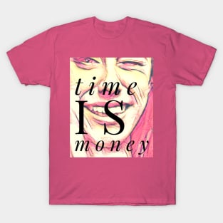 Time is Money (wink) T-Shirt